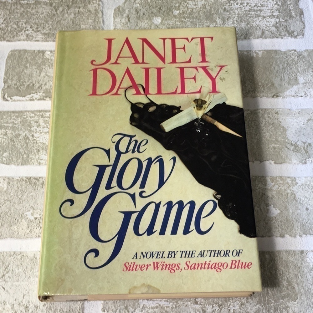The Glory Game Janet Dailey Hardcover 1985 Vintage Romance Novel